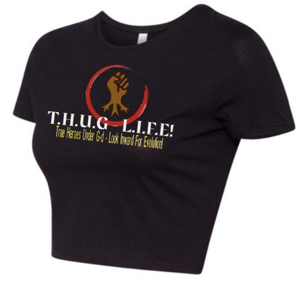 Women’s Crop Top Tee (T.H.U.G-L.I.F.E! Logo)